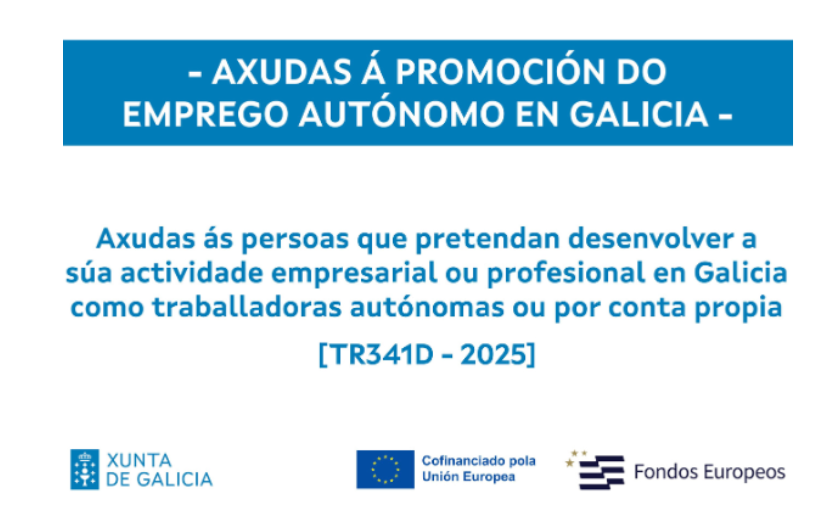 Cartaz das axudas á promoción do emprego autónomo en Galicia TR341D 2025, cofinanciadas pola Xunta de Galicia e a Unión Europea